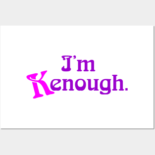 Im kenough font Posters and Art